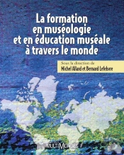 La Formation En Muséologie Et En Éducation Muséale À Travers Le Monde