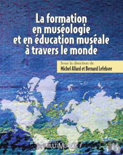 Bertrand.pt - La Formation En Muséologie Et En Éducation Muséale À Travers Le Monde