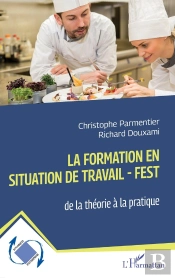 La Formation En Situation De Travail - Fest : De La Théorie À La Pratique