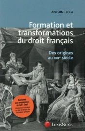 La Formation Et Les Transformations Historiques Du Droit Francais