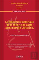 La Formation Historique De La Théorie De L'Acte Administratif Unilatéral