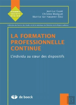 Bertrand.pt - La Formation Professionnelle Continue ; L'Individu Au Coeur Des Dispositifs