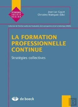 Bertrand.pt - La Formation Professionnelle Continue ; Stratégies Collectives