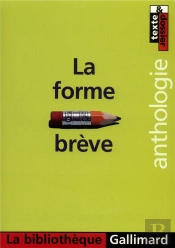 La Forme Breve ; Anthologie