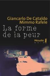 La Forme De La Peur