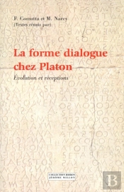 La Forme Dialogue Chez Platon ; Evolution Et Receptions