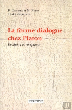 Bertrand.pt - La Forme Dialogue Chez Platon ; Evolution Et Receptions