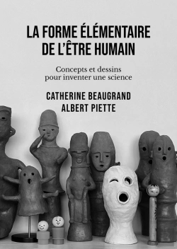 Bertrand.pt - La Forme Élémentaire De L'Être Humain : Concepts Et Dessins Pour Inventer Une Science