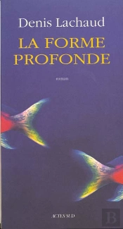 La Forme Profonde