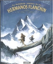 La Formidable Aventura De Los Hermanos Flanchin