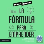 La Fórmula Para Emprender
