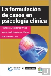 La Formulación De Casos En Psicología Clínica