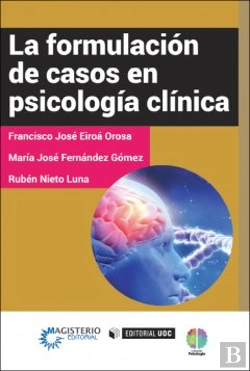 Bertrand.pt - La Formulación De Casos En Psicología Clínica