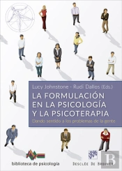 La Formulación En La Psicología Y La Psicoterapia. Dando Sentido A Los Problemas De La Gente