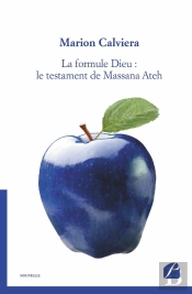 La Formule Dieu : Le Testament De Massana Ateh