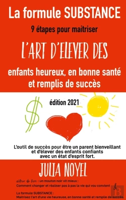 Bertrand.pt - La Formule Substance Maitrisez L'Art D'Elever Des Enfants Heureux, En Bonne Sante Et Remplis De Succ