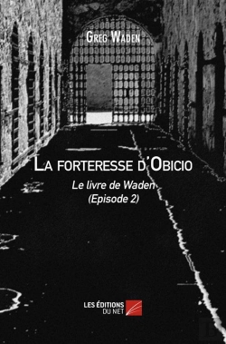 Bertrand.pt - La Forteresse D'Obicio - Le Livre De Waden