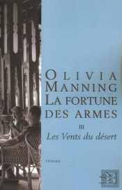 La Fortune Des Armes T.3 ; Les Vents Du Desert