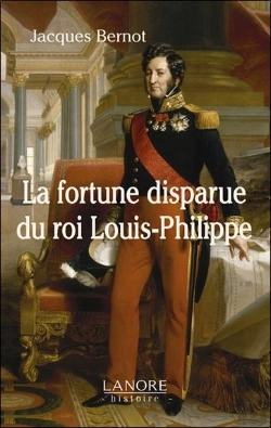 Bertrand.pt - La Fortune Disparue Du Roi Louis Philippe