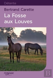 La Fosse Aux Louves