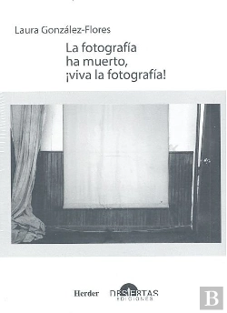 Bertrand.pt - La Fotograf¡A Ha Muerto, ¡Viva La Fotograf¡A!