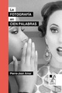 Bertrand.pt - La Fotografia En Cien Palabras