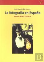 La Fotografía En España. Otra Vuelta De Tuerca