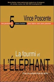 La Fourmi Et L'Éléphant ; Être Un Leader Pour Soi-Même