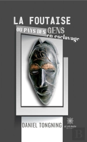 La Foutaise Ou Pays Des Gens En Esclavage