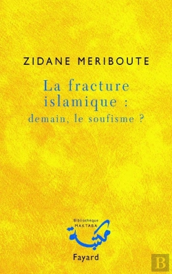 Bertrand.pt - La Fracture Islamique : Demain, Le Soufisme ?
