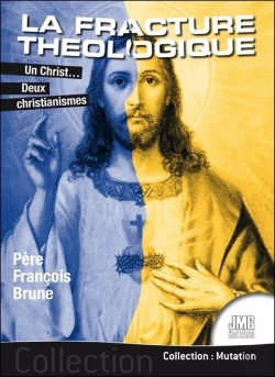 Bertrand.pt - La Fracture Théologique : Un Christ... Deux Christianismes