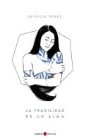 La Fragilidad De Un Alma