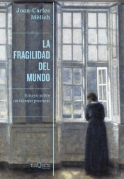 La Fragilidad Del Mundo