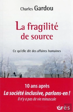 Bertrand.pt - La Fragilite De Source - Ce Qu'Elle Dit Des Affaires Humaines