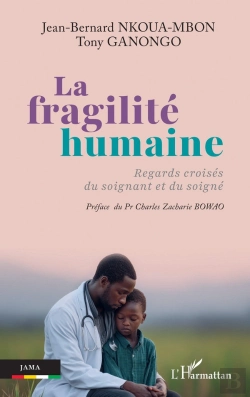 Bertrand.pt - La Fragilité Humaine : Regards Croisés Du Soignant Et Du Soigné