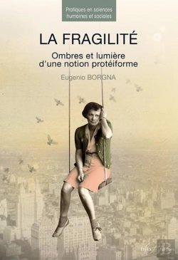 Bertrand.pt - La Fragilité ; Ombres Et Lumière D'Une Notion Protéiforme
