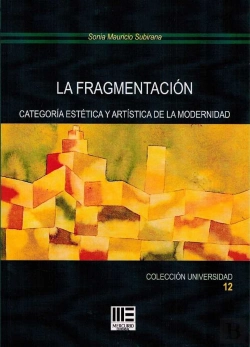 Bertrand.pt - La Fragmentacion. Categoria Estetica Y Artistica De La Modernidad
