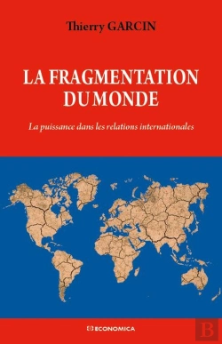 Bertrand.pt - La Fragmentation Du Monde : La Puissance Dans Les Relations Internationales
