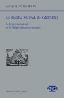 La Fragua Del Realismo Moderno