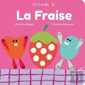 La Fraise (Coll. Truc Et Bidule)