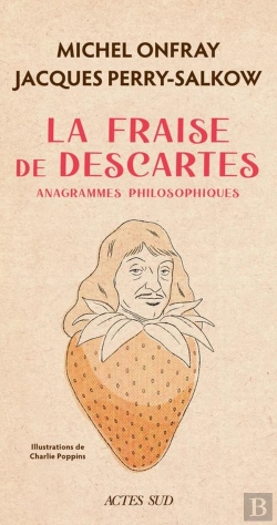 Bertrand.pt - La Fraise De Descartes - Anagrammes Philosophiques