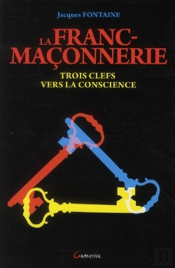 Bertrand.pt - La Franc Maconnerie 3 Cles Vers La Conscience