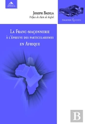 La Franc-Maçonnerie À L'Épreuve Des Particularismes En Afrique