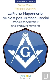 La Franc-Maçonnerie, Ce N'Est Pas Un Réseau Social Mais C'Est Avant Tout Une Aventure Humaine