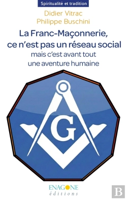 Bertrand.pt - La Franc-Maçonnerie, Ce N'Est Pas Un Réseau Social Mais C'Est Avant Tout Une Aventure Humaine
