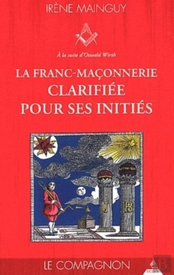 Bertrand.pt - La Franc-Maçonnerie Clarifiée Pour Ses Initiés