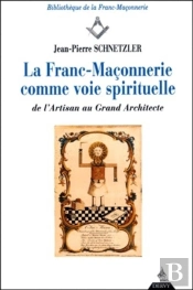 La Franc-Maçonnerie Comme Voie Spirituelle
