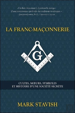 Bertrand.pt - La Franc-Maçonnerie ; Cultes, Moeurs, Symboles Et Histoire D'Une Société Secrète