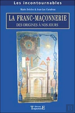 Bertrand.pt - La Franc-Maconnerie, Des Origines A Nos Jours