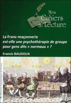 Bertrand.pt - La Franc-Maçonnerie Est-Elle Une Psychothérapie De Groupe... ?